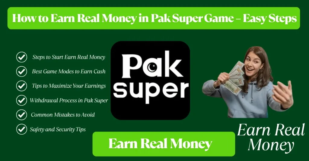Earn Real Money in Pak Super Game